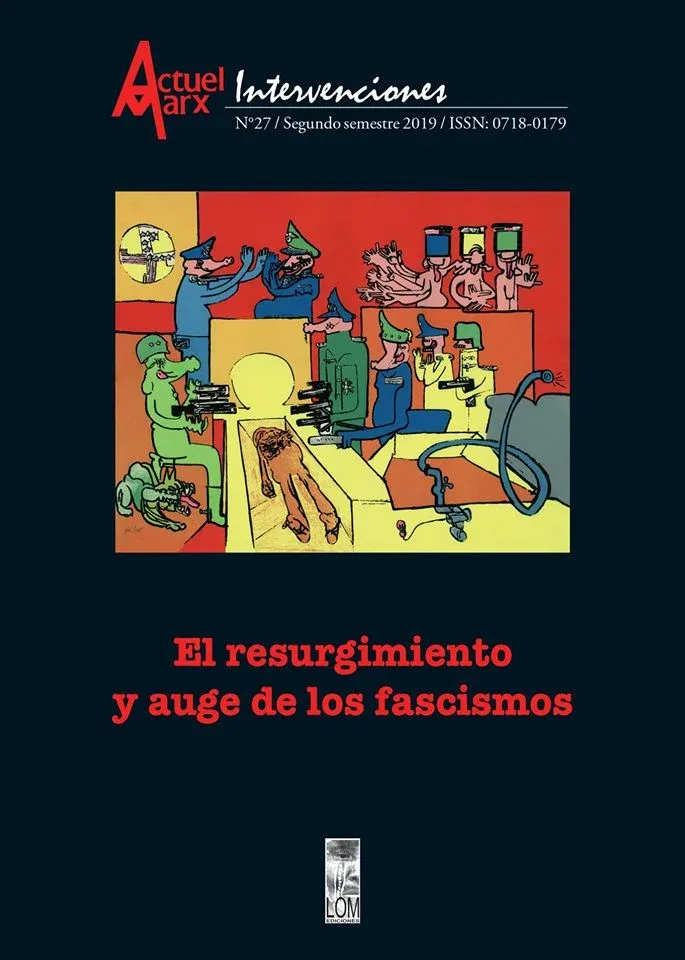 Actuel Marx Intervenciones N°27 - El resurgimiento y auge de los fascismos