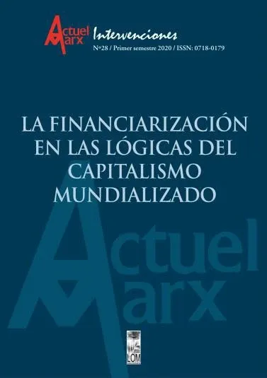 Actuel Marx Intervenciones N°28 - La financiarización en las lógicas del capitalismo mundializado