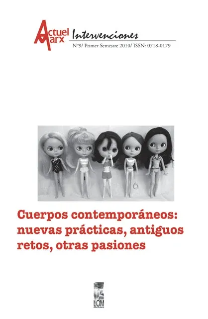 Actuel Marx Intervenciones N°9 - Cuerpos contemporáneos