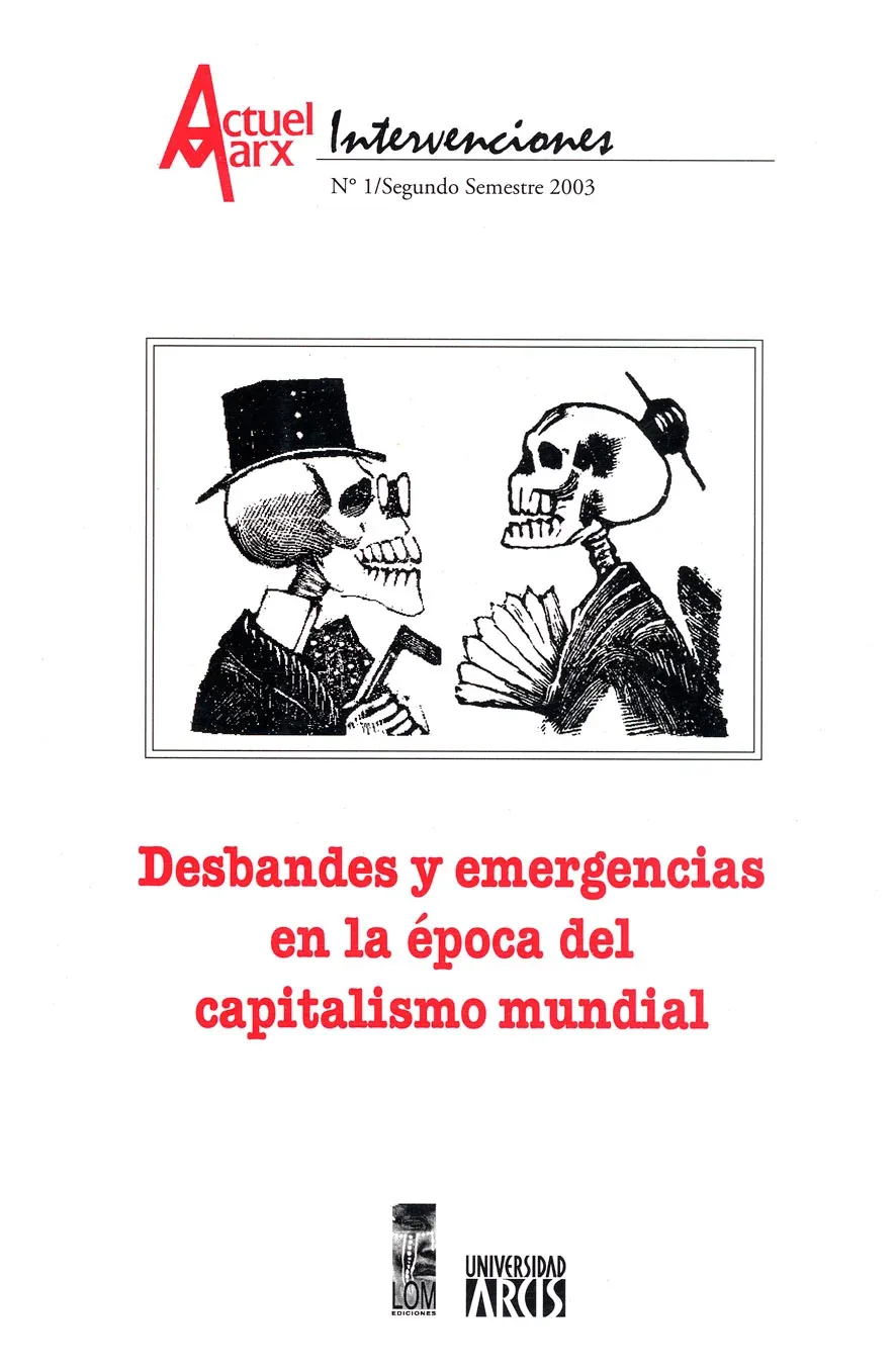 Actuel Marx Intervenciones N°1 - Desbandes y emergencias en la época del Capitalismo Mundial