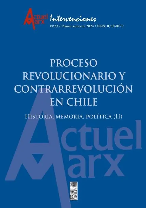 Actuel Marx Intervenciones N°33 - Proceso revolucionario y contrarrevolución en Chile (II)